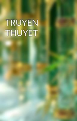 TRUYEN THUYET