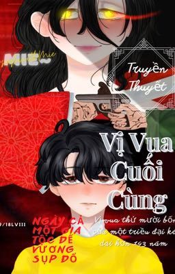 [Truyền Thuyết] Vị Vua Cuối Cùng