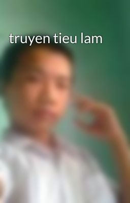 truyen tieu lam