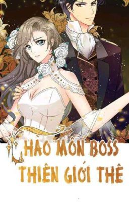 [Truyện Tranh] Hào Môn Boss Thiên Giới Thê