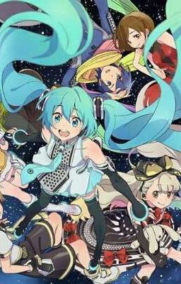 Truyện về Vocaloid và tôi. [ Đã Hoàn Thiện ] 