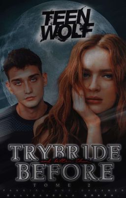 Trybride And Better Than Before - Brett Talbot [𝖳.2 FINI]