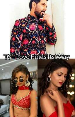 TS - LOVE FIND ITS WAY 