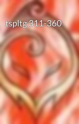 tspltg 311-360