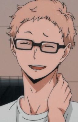 [Tsukishima x tác giả] my perfect boyfriend