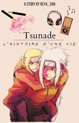 TSUNADE - L'histoire D'une Vie