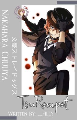 TsuRempet ◇ Nakahara Chuuya [au]