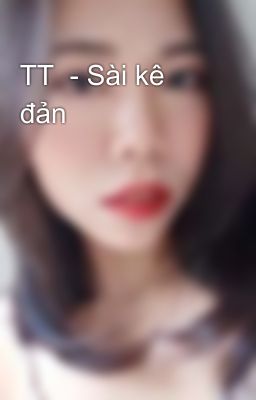 TT  - Sài kê đản