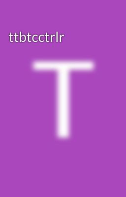 ttbtcctrlr