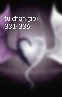 tu chan gioi 331-336