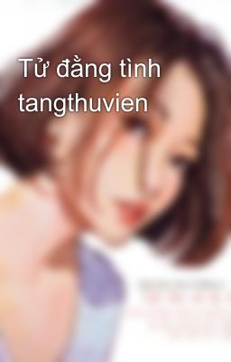 Tử đằng tình tangthuvien