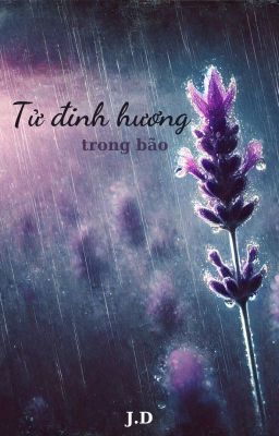 Tử đinh hương trong bão.