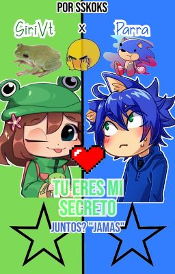 Tu Eres Mi Secreto ♥ (siriVT x parra)