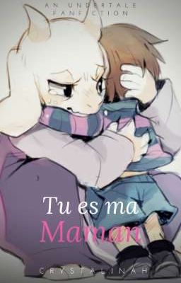 Tu es Ma Maman