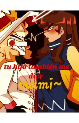 tu hijo también me dice mami~❤️‍🔥