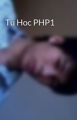 Tu Hoc PHP1