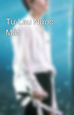 Tự Lau Nước Mắt