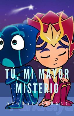 Tú, Mi Mayor Misterio (Ninja N. X An Yu)