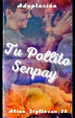 TU POLLITO SEMPAI 1,2,3 (Larry Stylinson)