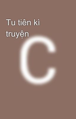 Tu tiên kì truyện