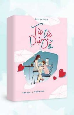 Từ từ dụ dỗ Review Truyện