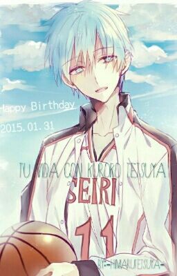 Tu vida con kuroko Tetsuya