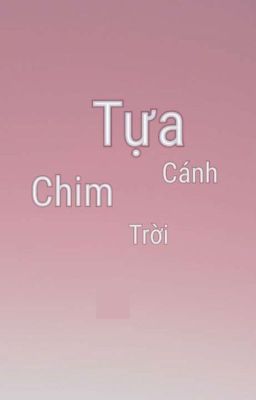 Tựa Cánh Chim Trời 