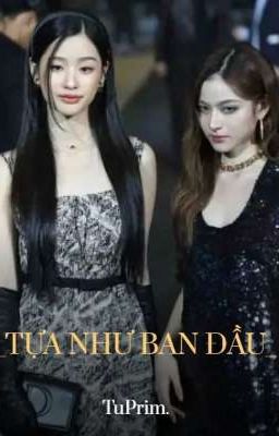 Tựa Như Ban Đầu