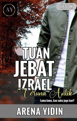 TUAN JEBAT IZRAEL : Teruna Antik [EBOOK]