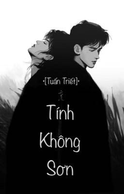 [Tuấn Triết] TÍNH KHÔNG SƠN