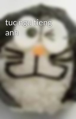 tuc ngu tieng anh