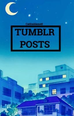 Tumblr Posts