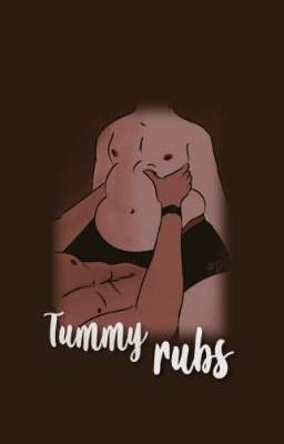 Tummy Rubs || NM