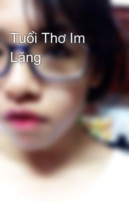 Tuổi Thơ Im Lặng