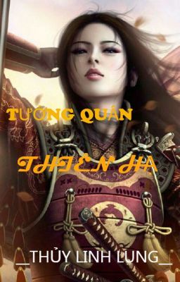 TƯỚNG QUÂN THIÊN HẠ