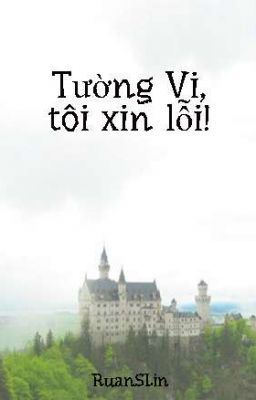 Tường Vi, tôi xin lỗi!