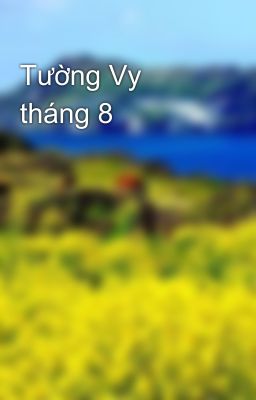 Tường Vy tháng 8