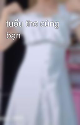 tuổu thơ cùng bạn