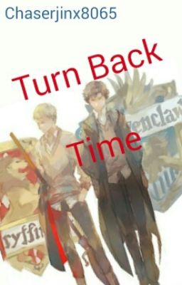 Turn Back Time (Potterlock)