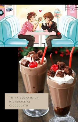 Tutta Colpa Di Un Milkshake Al Cioccolato {Larry Stylinson}