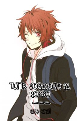 Tutte vogliono il rosso - One-shot