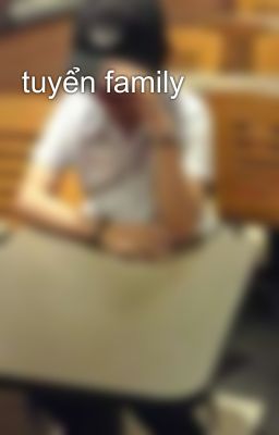 tuyển family