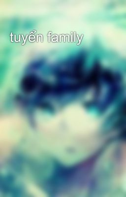 tuyển family