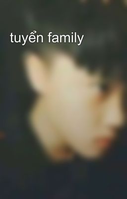 tuyển family 