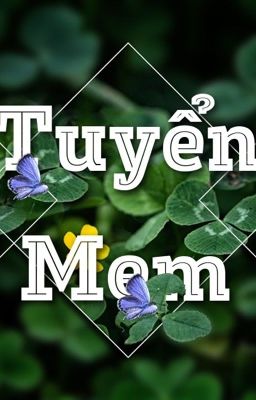 📢 TUYỂN MEM 📢