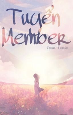 Tuyển Member - Team Begin