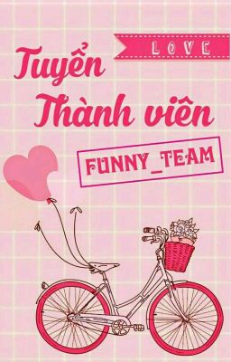 Tuyển Members [Funny Team]