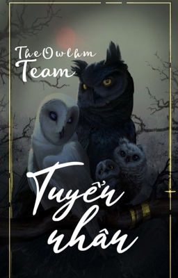 [Tuyển nhân][TheOwlhm-Team]