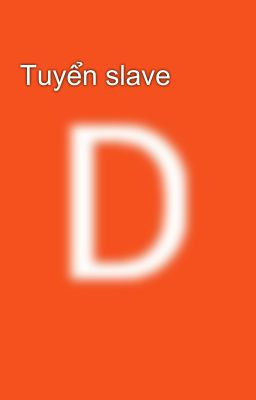 Tuyển slave 