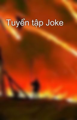 Tuyển tập Joke